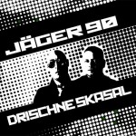 Silence Ephémère, l’album de la semaine : JÄGER 90 Drischne Skasal